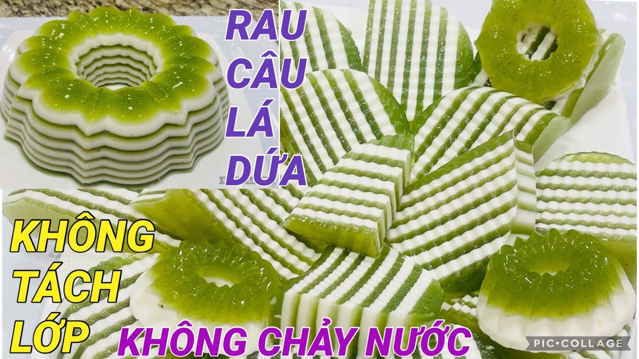 RAU CÂU LÁ DỨA sữa dừa, Đặc Biệt đổ bằng KHUÔN BÁNH BÒ, không bị tách lớp,K chảy nước. Béo thơm ngon