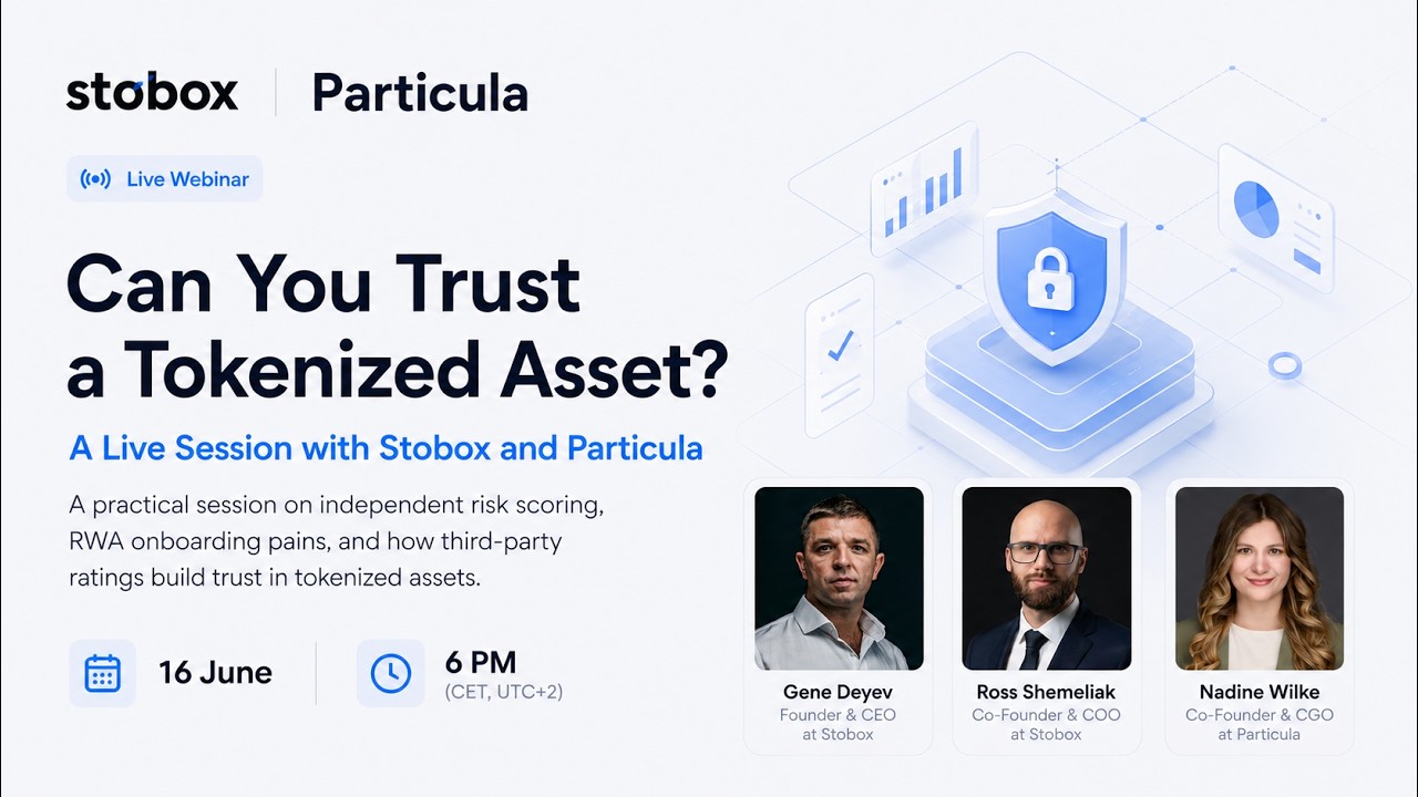 Can You Trust a Tokenized Asset? A Live Session with Stobox and Particula