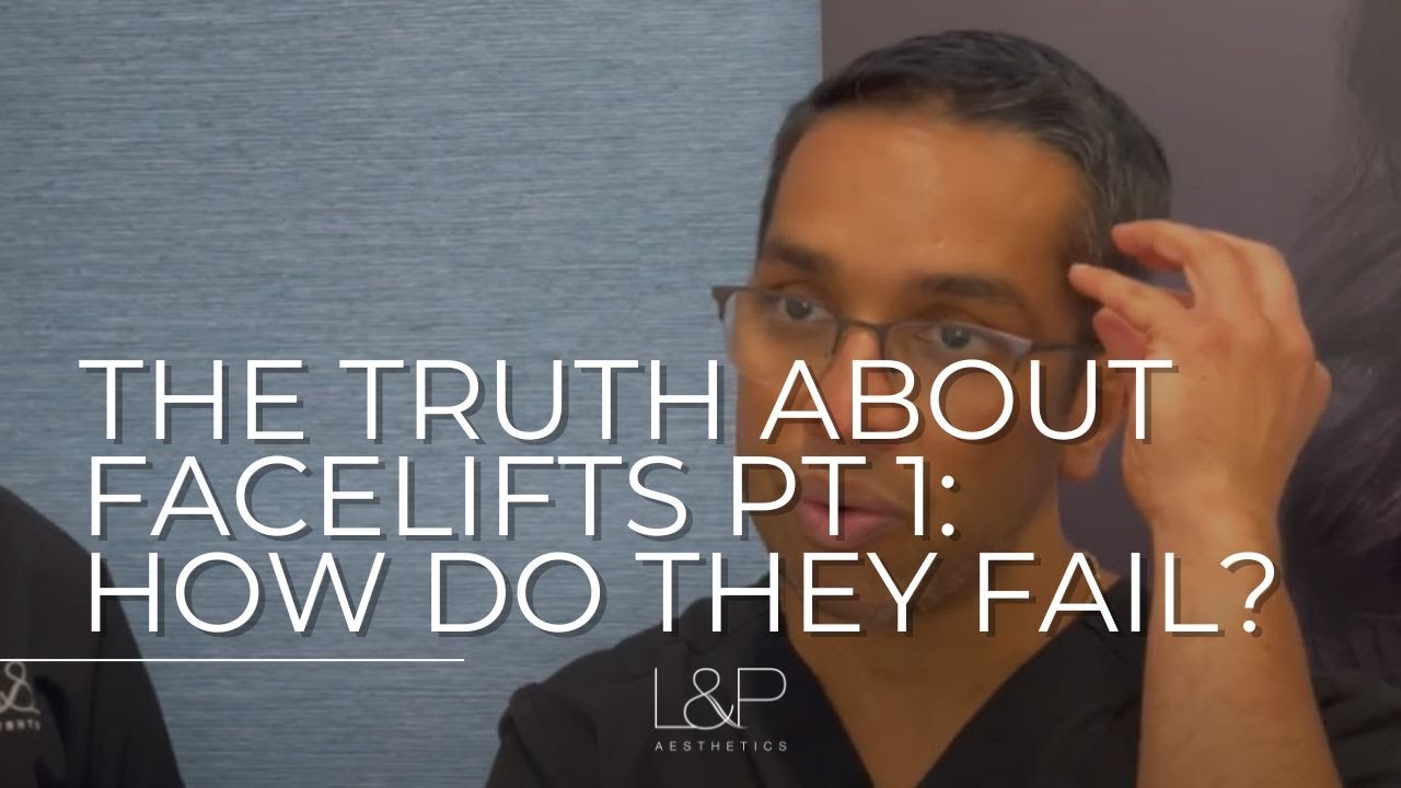 The Truth About Facelifts, Pt 1: How Do Facelifts Fail? What Makes A 