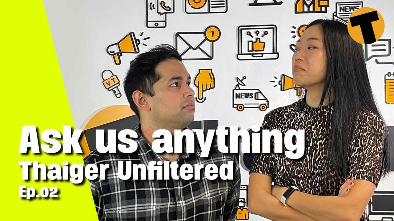 Thaiger Unfiltered Ep.02 - Ask Jay and Natty Anything! | November 26