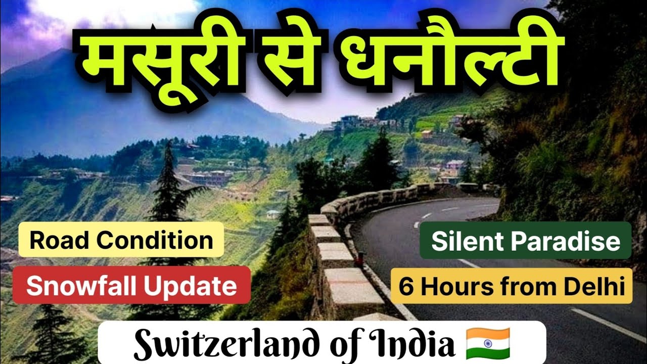 Dhanaulti Road Trip | Delhi to Dhanaulti | Switzerland of India | Dhanaulti Snowfall
