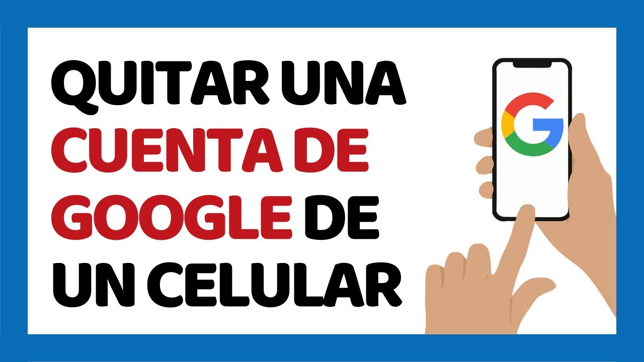 Cómo Quitar Una Cuenta de Google de un Celular ✅ En Android