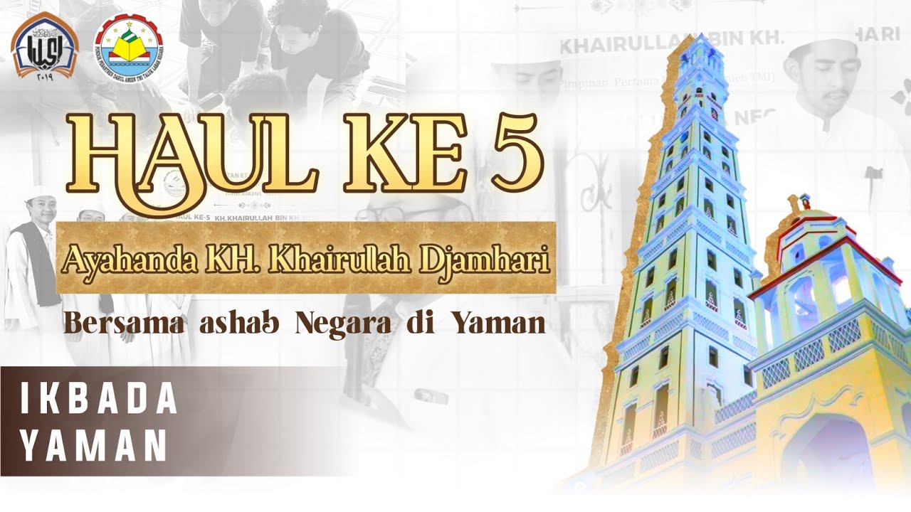 HAUL Ke-5 KH. KHAIRULLAH DJAMHARI | BERSAMA IKBADA LUAR NEGERI – DARUL AMIEN TMI