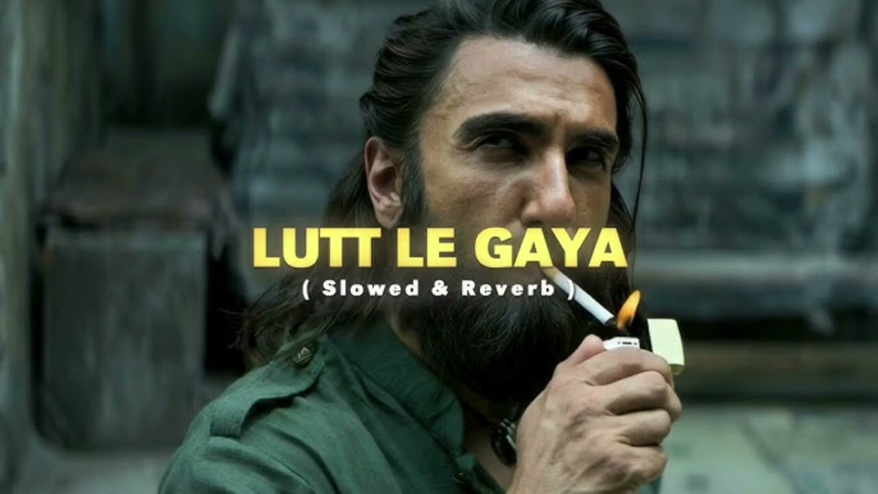 Lutt le gaya ( slowed and reverb ) Remix by Raj Singh 