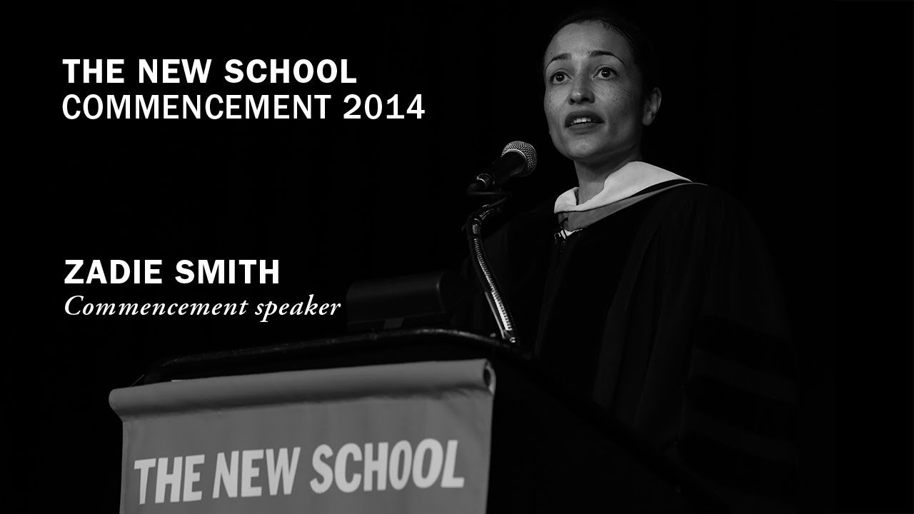 Zadie Smith | Commencement Speech 2014 | The New School
