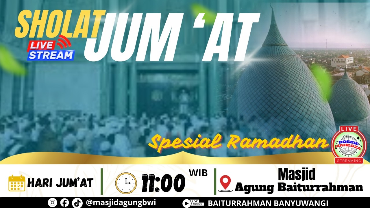 🔴LIVE SHOLAT JUM'AT Spesial RAMADHAN // Masjid Agung Baiturrahman Banyuwangi