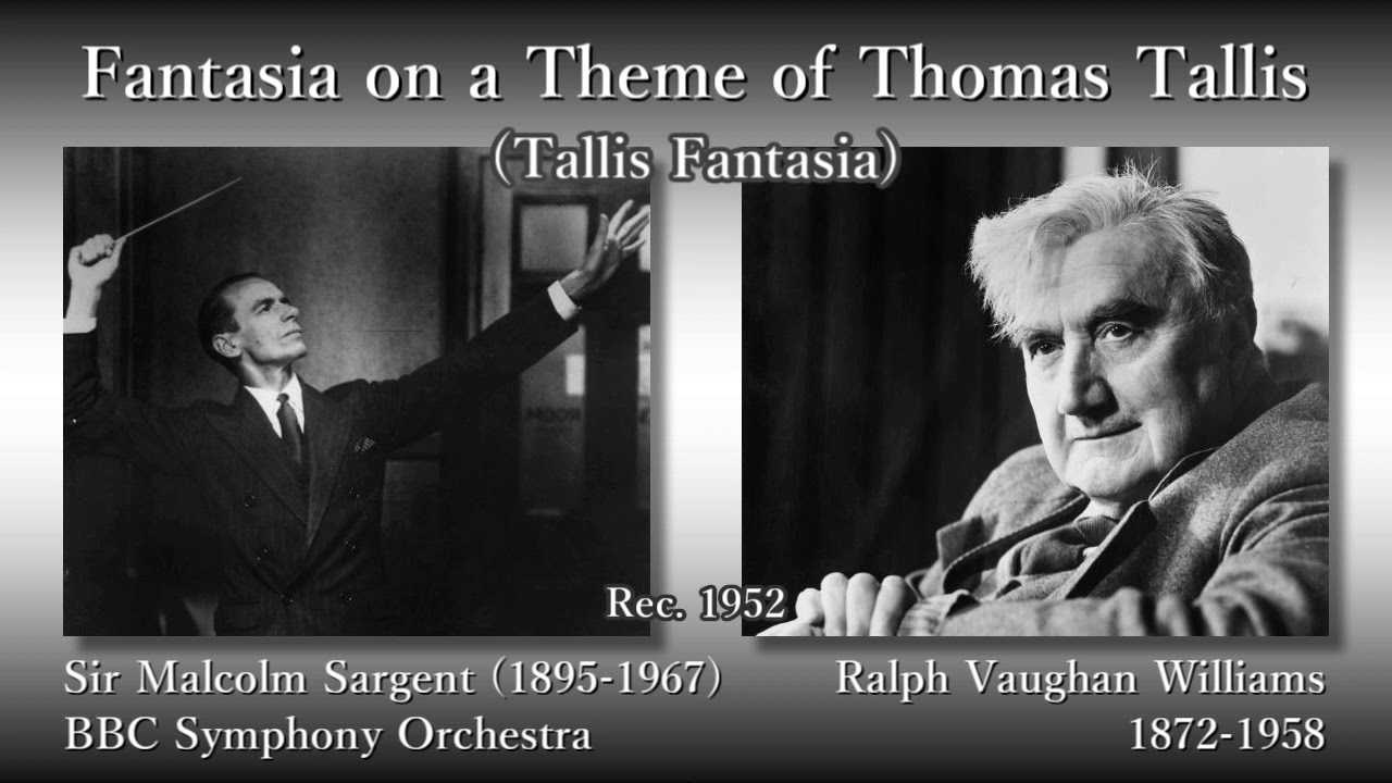 Vaughan Williams: Tallis Fantasia, Sargent & BBCso (1952) ヴォーン・ウィリアムズ タリス幻想曲 サージェント