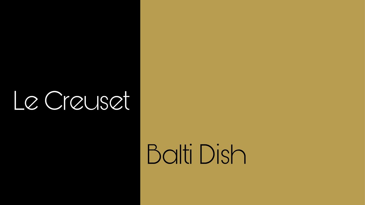 Le Creuset - Balti Dish