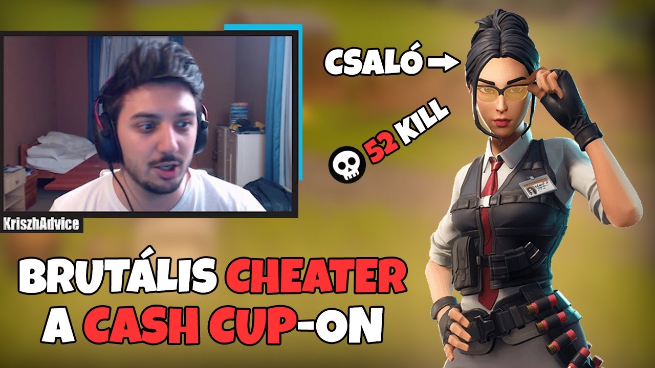 52 KILLES CSALÓ A CASH CUP-ON.. | LEGDURVÁBB CHEAT (Fortnite Battle Royale)