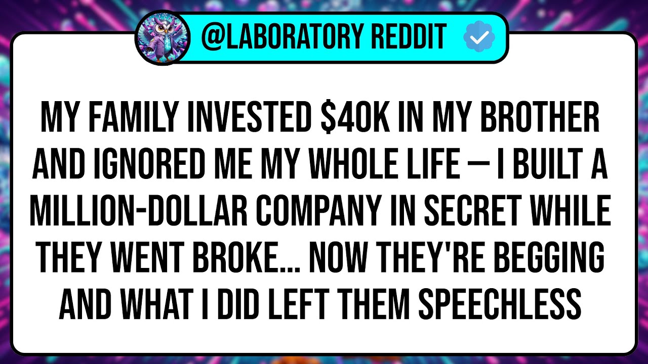 My Family Invested $40K In My Brother And Ignored Me My Whole Life — I Built A Million-Dollar ...