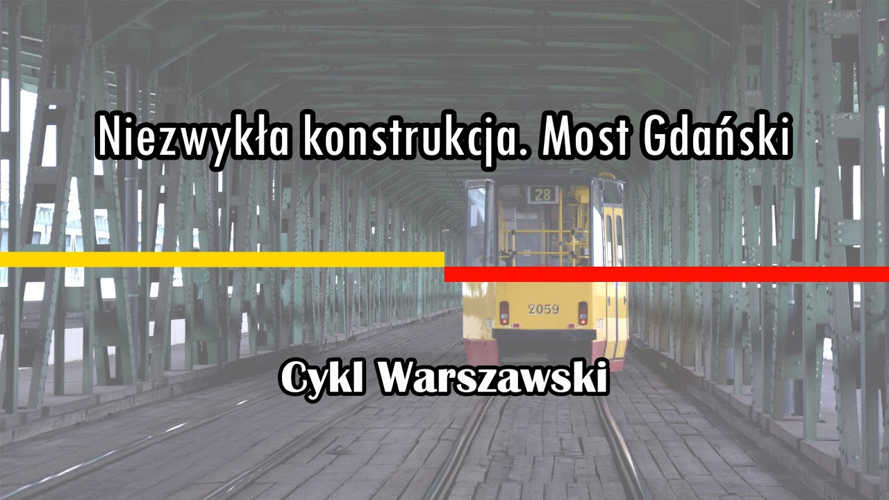 Niezwykła konstrukcja. Most Gdański