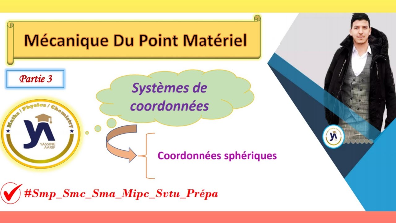 mécanique du point matériel (smpc-sma-prépa) #partie3: coordonnees sphèrique [darija]