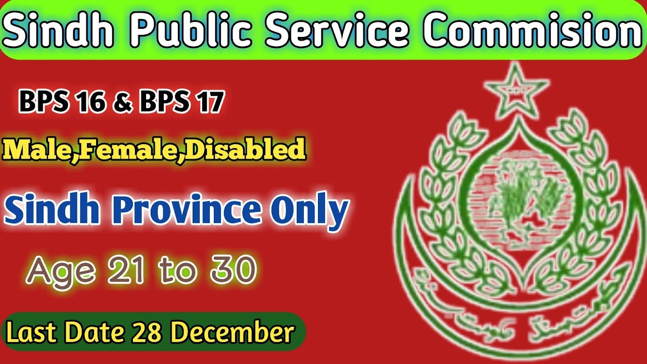 SPSC | Sindh Public Service Commision Annouced Jobs BPS 16 & BPS 17 | Male,Female,Disable |
