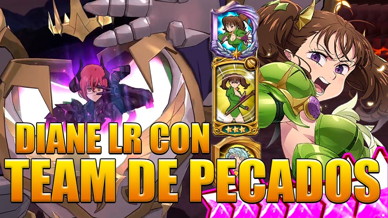 Diane LR Podra Volver al Meta? Con el Nuevo Team de Pecados / The Seven Deadly Sins: Grand Cross