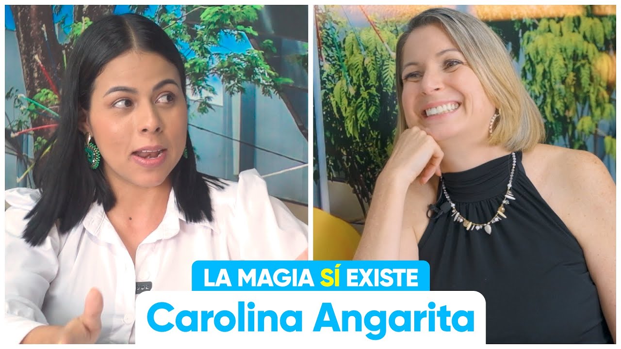 La magia SÍ existe | Entrevista con Carolina Angarita