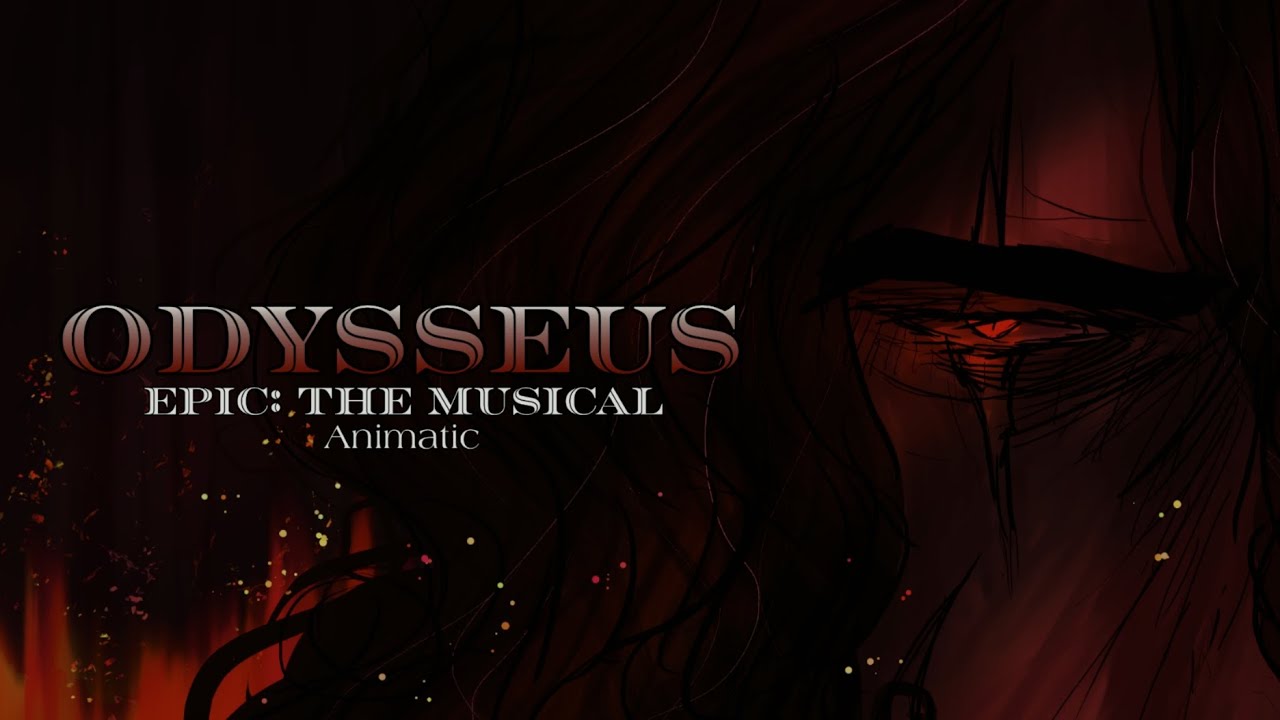 Odysseus || EPIC: The Musical • Animatic