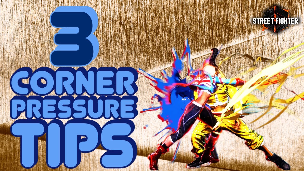 SF6 Corner Pressure Guide: 3 Tips To Level Up (Street Fighter 6 Tutorial and Tech)