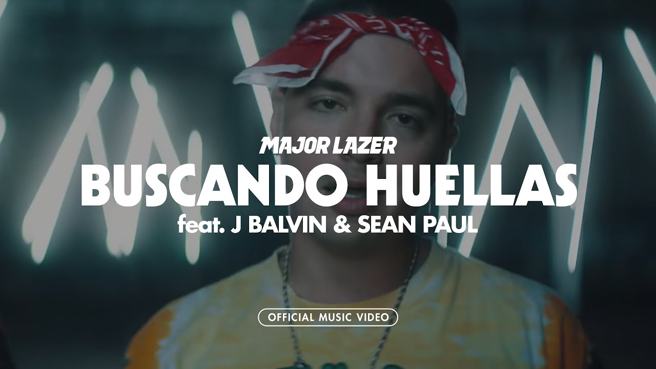 Major Lazer - Buscando Huellas (Feat. J Balvin & Sean Paul) [Official Music Video]