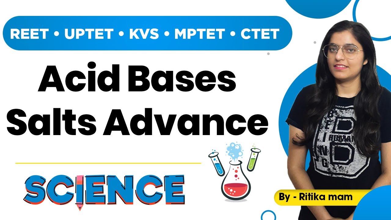 REET/ UPTET /KVS /MPTET/ CTET  | Acid Bases Salts Advance  | Science