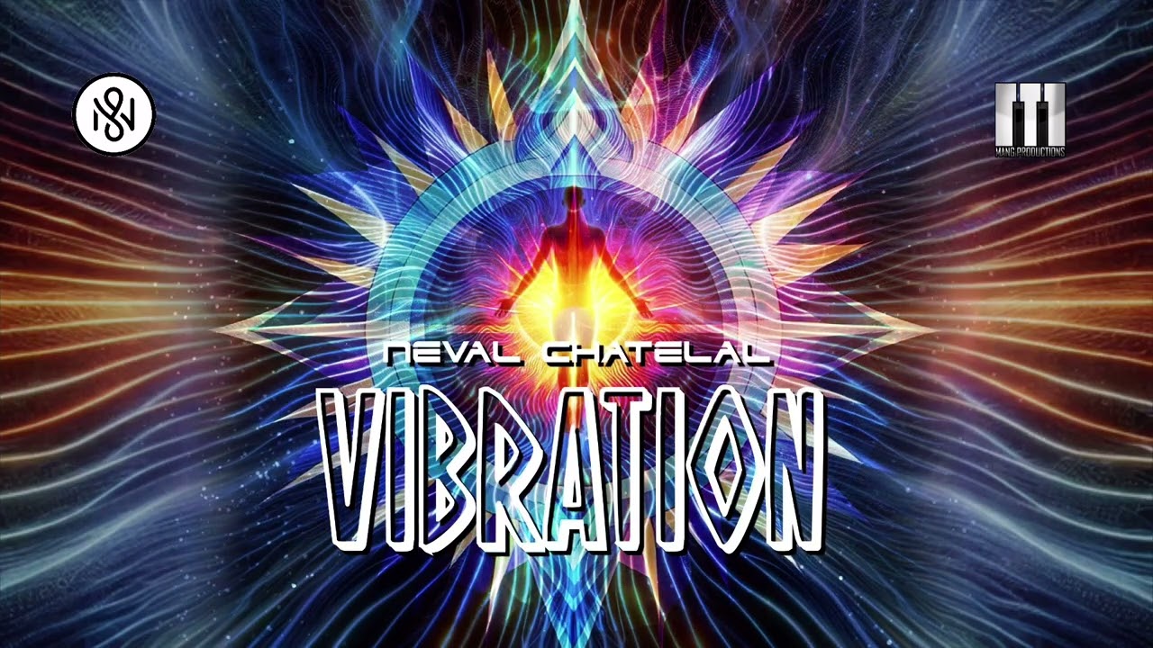 VIBRATION - Neval Chatelal