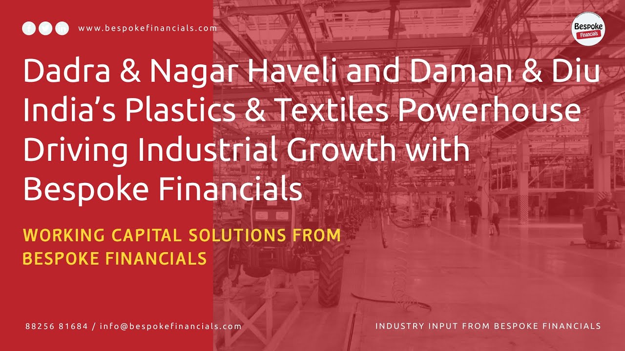 Dadra  Nagar Haveli and Daman  Diu India's Plastics  Textiles Powerhouse 4k