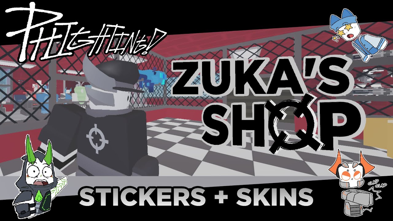ZUKA SHOP! NEW SKINS AND STICKERS // PHIGHTING!