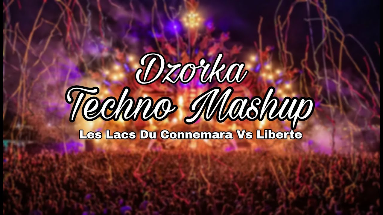 Michel Sardou - Les Lacs Du Connemara Vs R3SPAWN - Liberte (TECHNO MASHUP Dzorka)