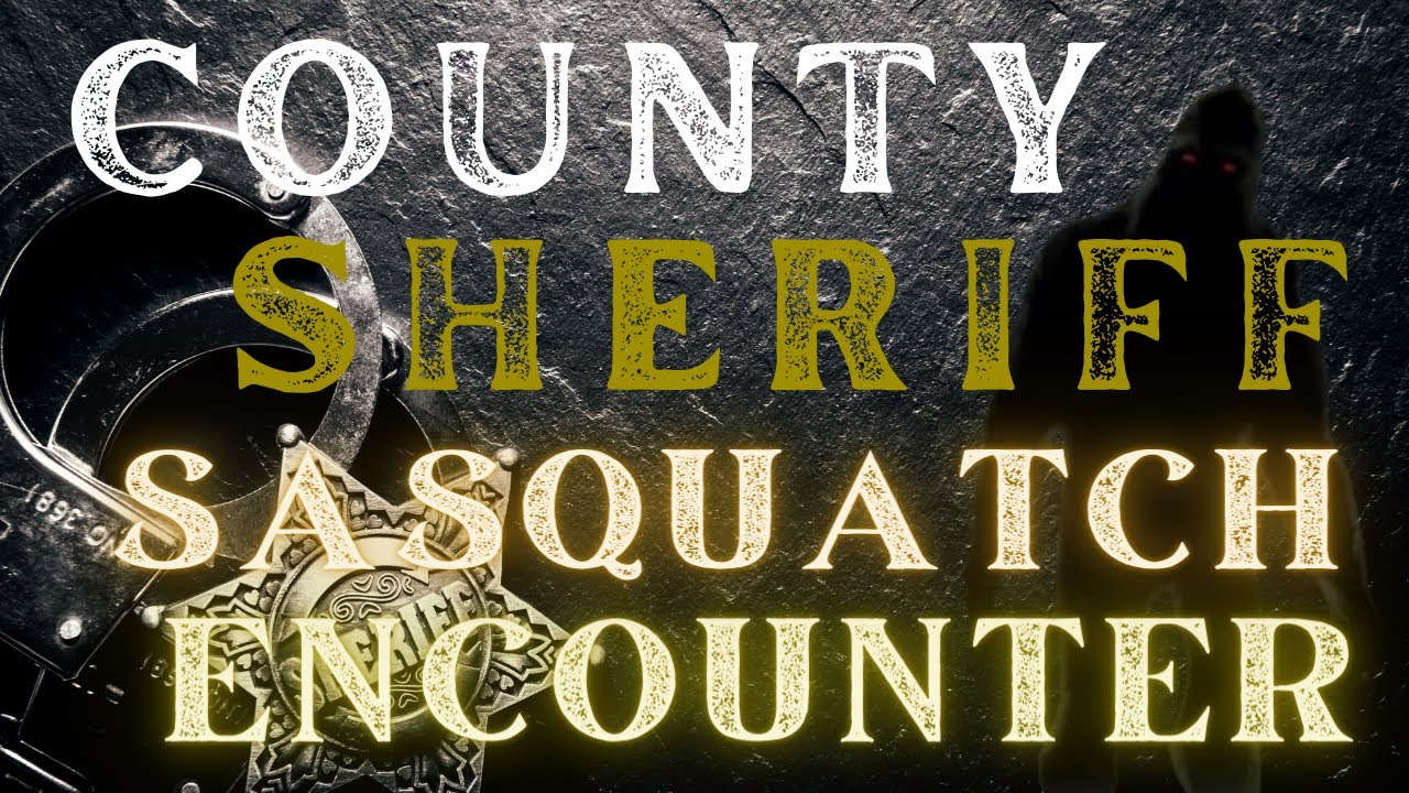 COUNTY SHERIFF SHARES HIS BIGFOOT ENCOUNTER | K9 UNIT HITS CREATURE WITH SPOTLIGHT