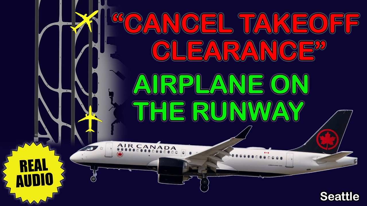 Runway incursion. Air Canada BCS3 rejected takeoff due to airplane on the runway. Seattle, Real ATC