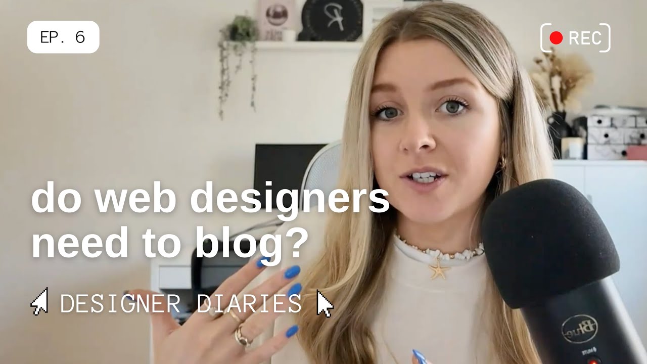 Does your web design business need a blog? | Ep.6 Designer Diaries