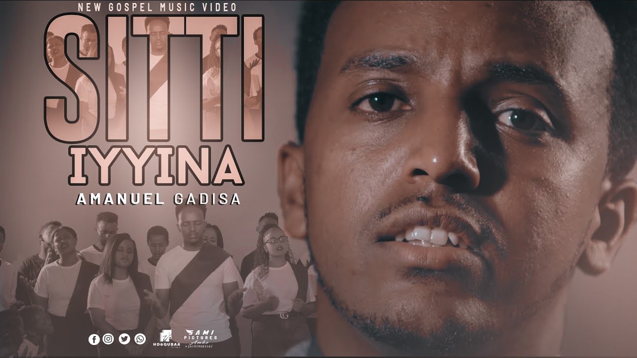 SITTI IYYINA: SINGER AMANUEL GADISA