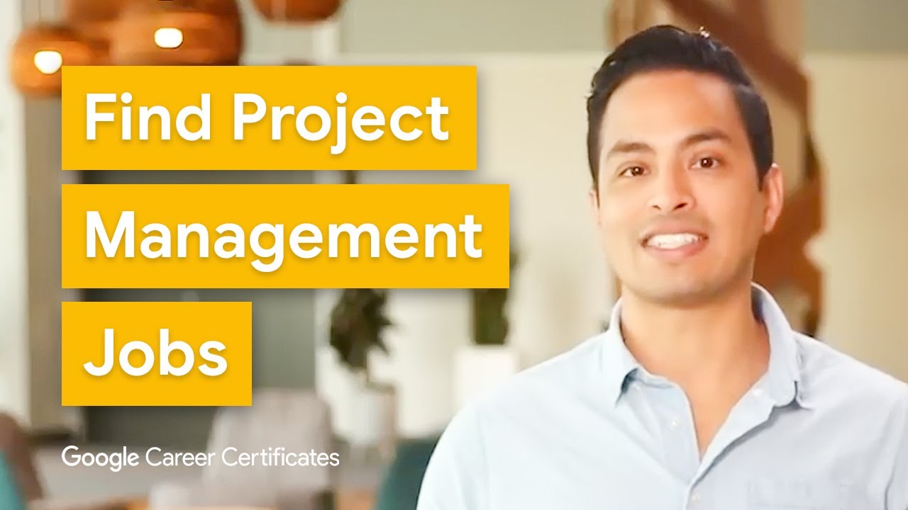 How to Find Project Management Jobs | Google Project Management Certificate