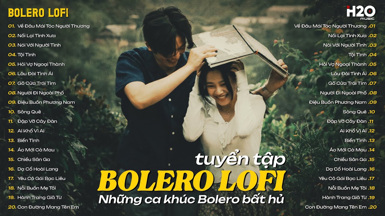 Tuyển Tập 20 Bản Nhạc Trữ T&igrave;nh Bolero Chill Ng&agrave;y Mưa Ho&agrave;i Niệm ♬ Nối Lại T&igrave;nh Xưa, L&acirc;u Đ&agrave;i T&igrave;nh &Aacute;i