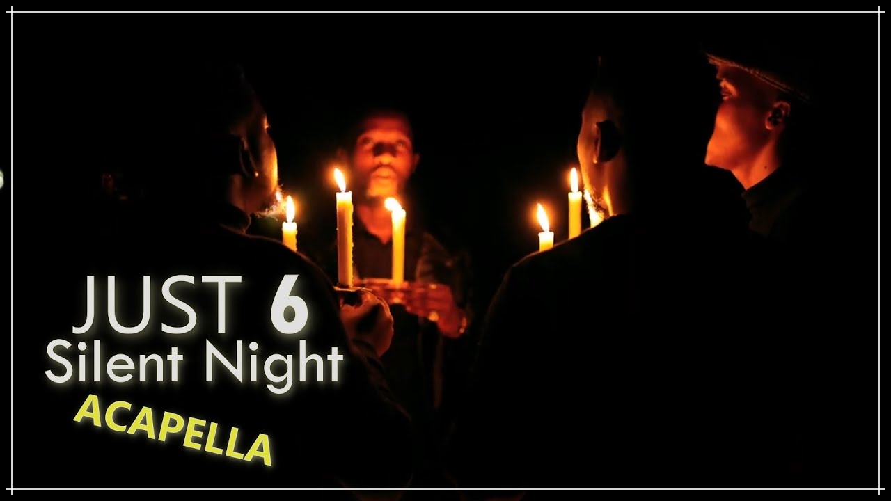 Silent Night - Just 6 | Official Video #acapellasongs