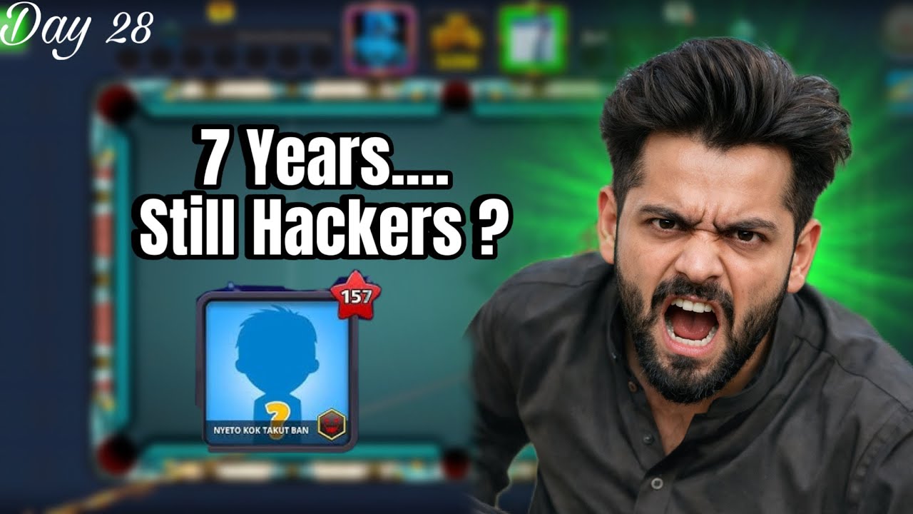 🎯7 Years…Still Hackers? 😡 | Is Miniclip Fixing This or Not? | Day 28
