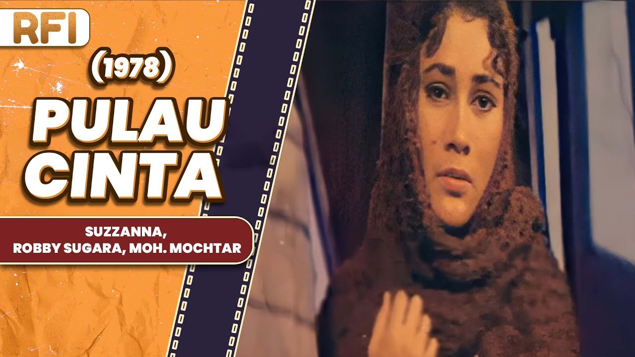 PULAU CINTA (1978) FULL MOVIE HD - SUZZANNA, ROBBY SUGARA, MOH. MOCHTAR