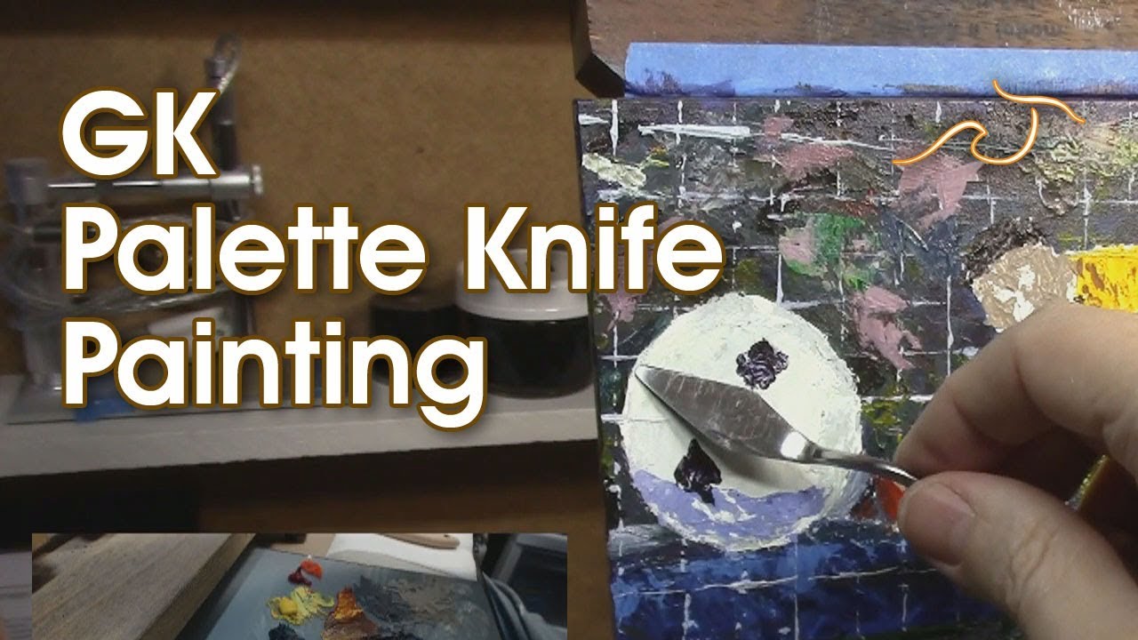 GK Palette Knife Painting