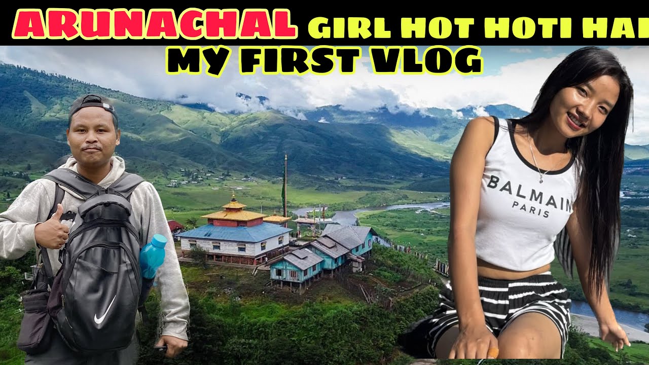 MY FIRST VLOG IN ARUNACHAL PRADESH #firstvlog #myfirstvlog 