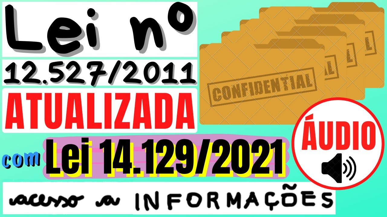 Lei de Acesso à Informação (Lei nº 12.527/2011) em ÁUDIO - COMPLETA ℹ