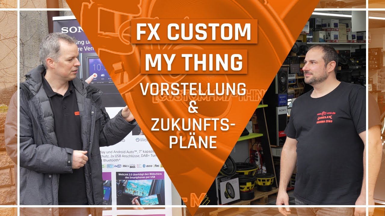 CarHifi Einbau - Interview mit FX Custom My Thing Fritz X - der Partner im Südwesten