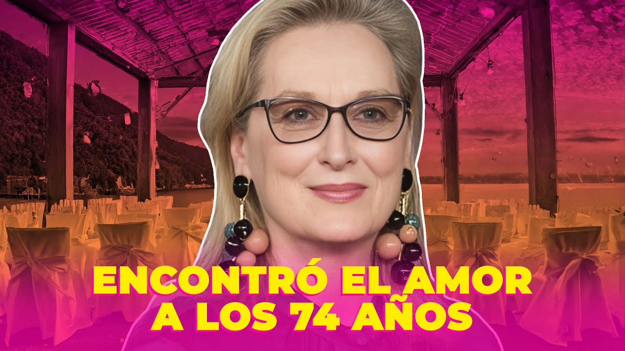 ¿Meryl Streep enamorada a los 74 años? Ya perdió a dos amores en su vida