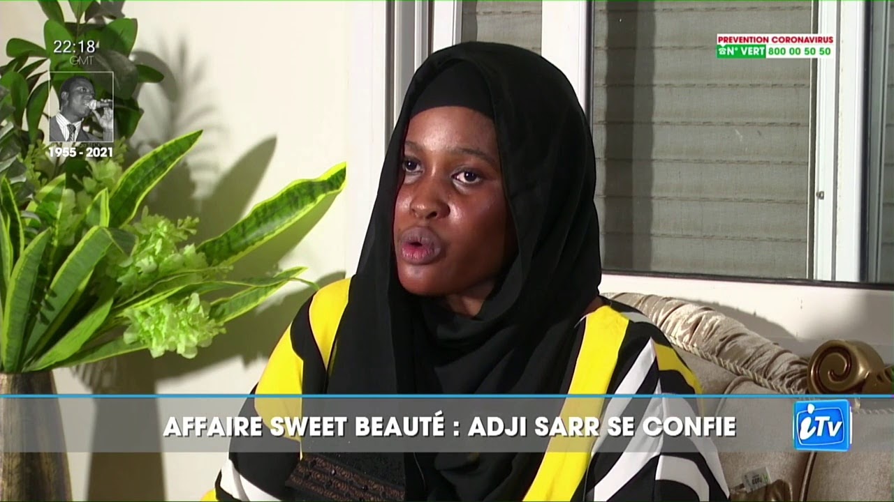 🛑  AFFAIRE SWEET BEAUTÉ : ADJI SARR SE CONFIE