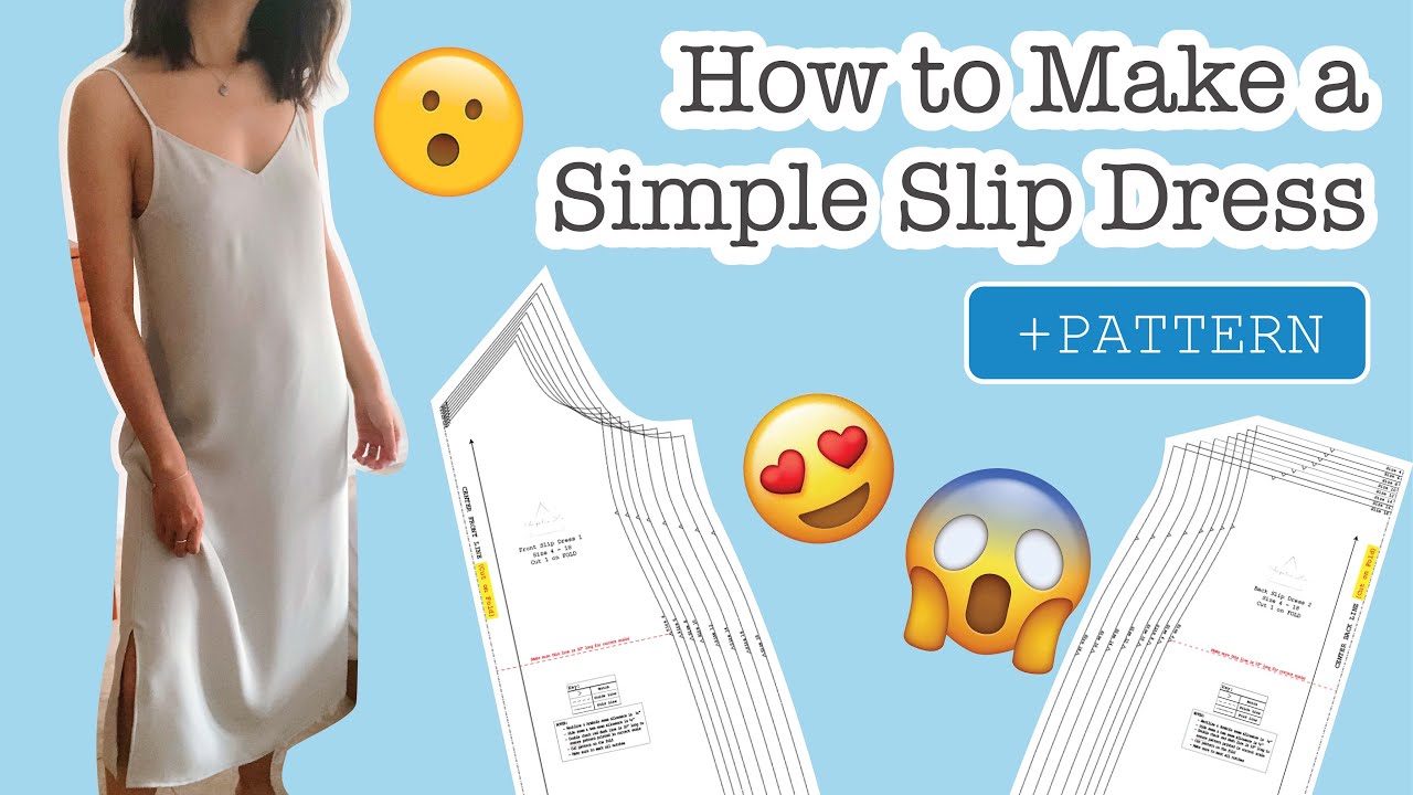 How to make a Slip Dress | + PATTERN