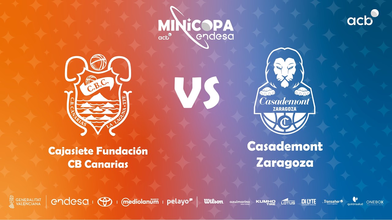 🔴 DIRECTO: Cajasiete Fundación CB Canarias – Casademont Zaragoza | Minicopa Endesa Valencia 2026