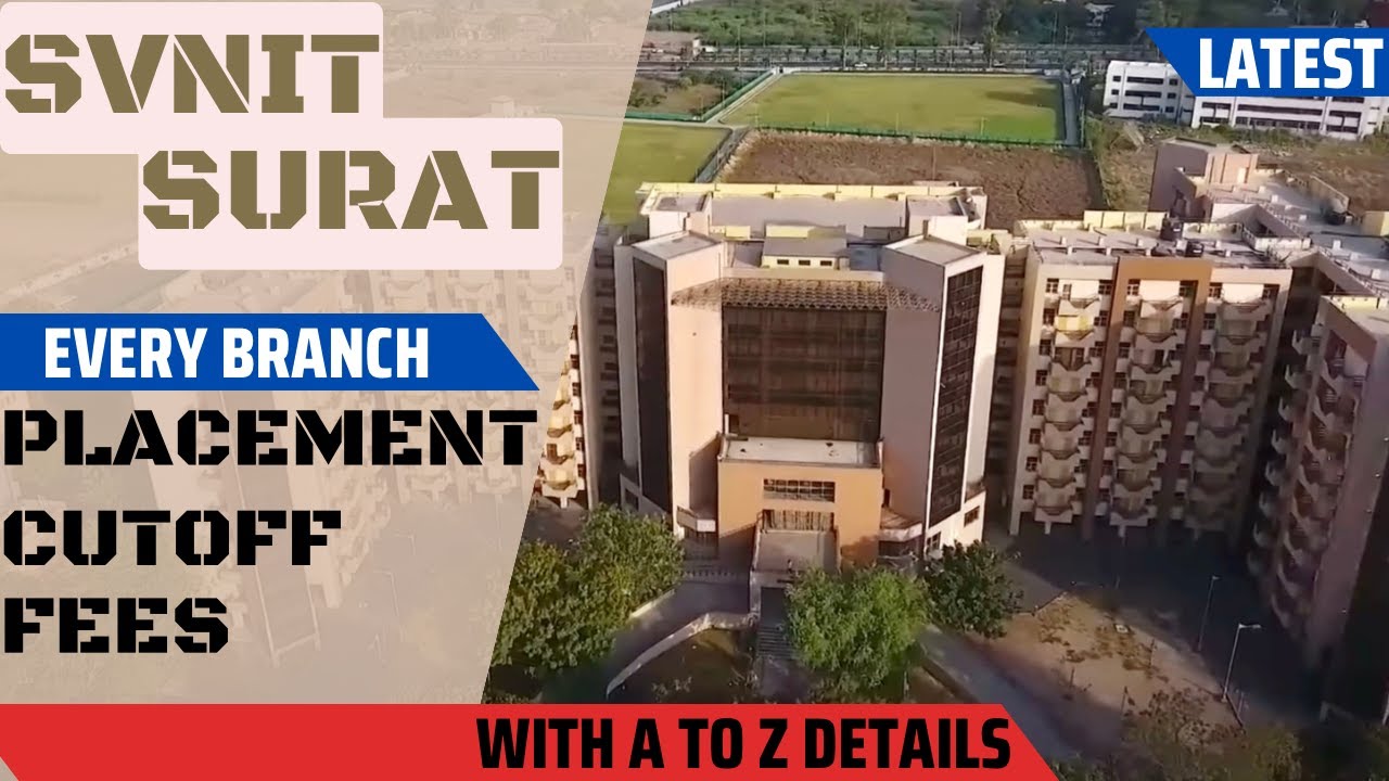 NIT SURAT PLACEMENTS | NIT SURAT PLACEMENTS 2023 | SVNIT SURAT| NIT SURAT FEES, CUTOFF | SURAT