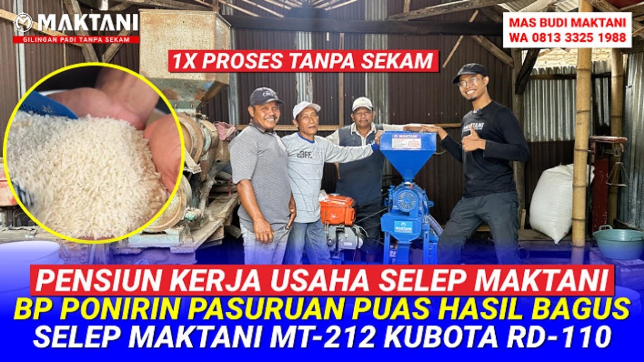 Kirim Selep Giling Padi MAKTANI MT212 Kubota RD110 DINB Untuk Bp Ponirin Pasuruan Hasil Beras Jos