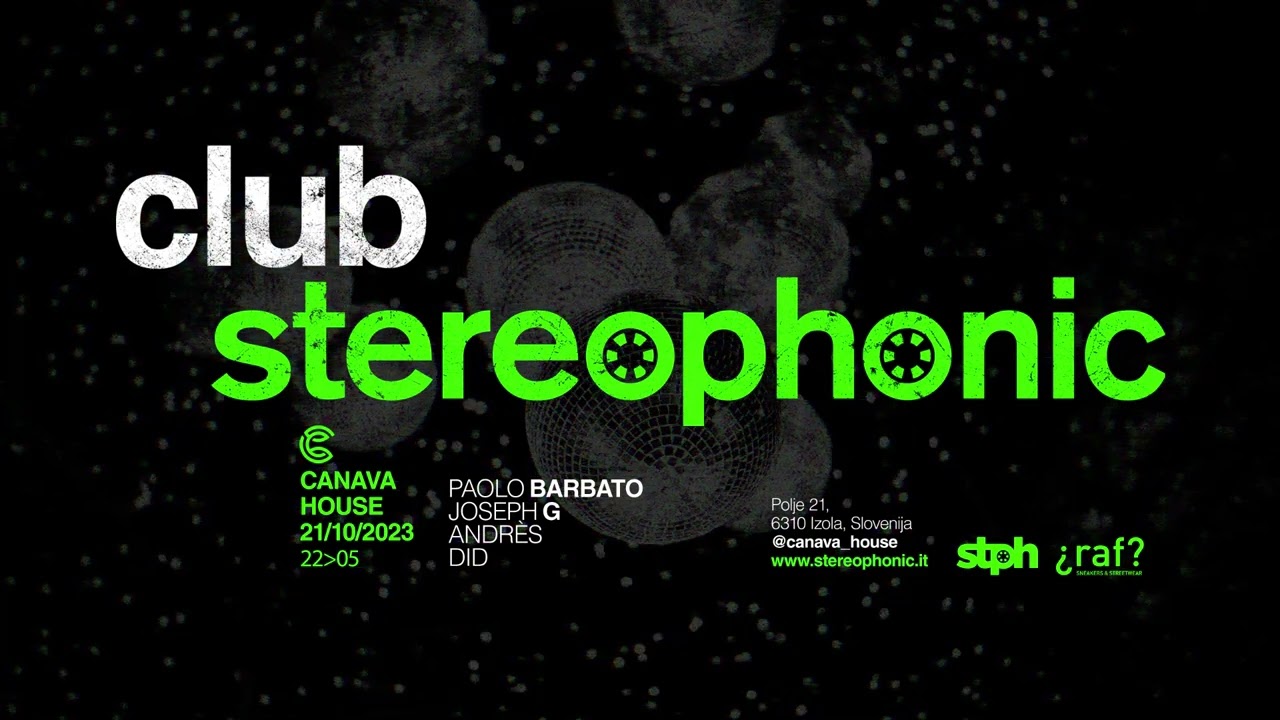 Club Stereophonic @ Canava House (Izola - Slo) 21.10.2023