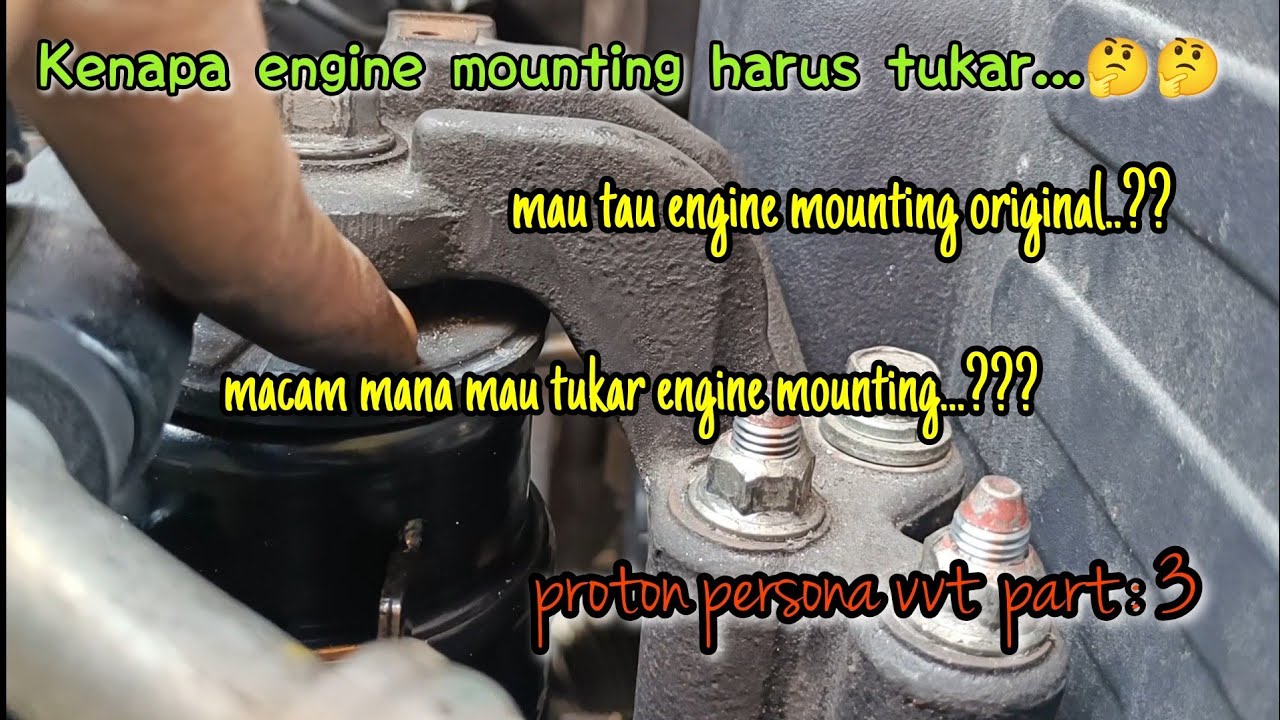 Alasan Engine Mounting Harus Tukar,How To Replace Engine Mounting persona VVT #mechanic