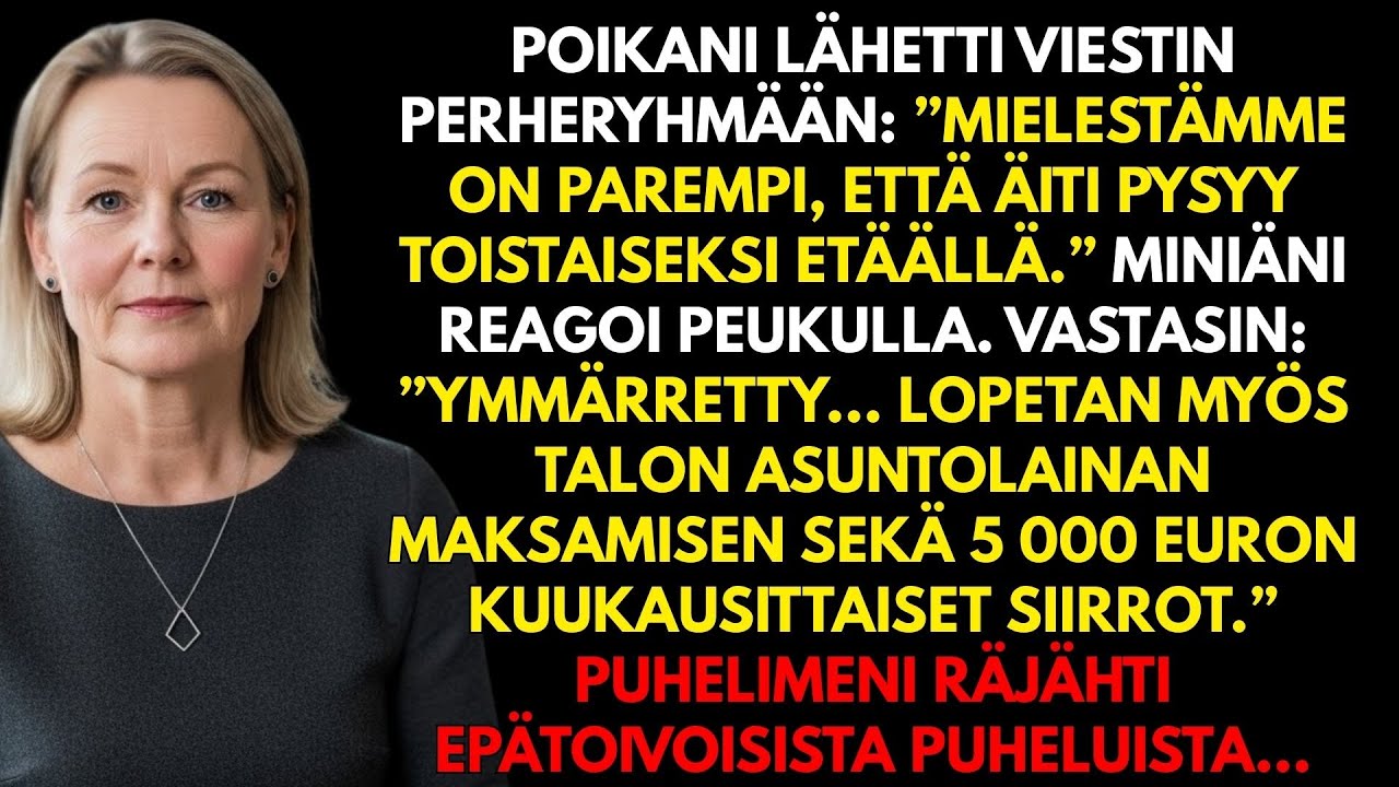 POIKANI PYYSI MINUA PYSYMÄÄN ETÄÄLLÄ. HYVÄKSYIN… TUNTEJA MYÖHEMMIN HE SAIVAT TIETÄÄ HINNAN