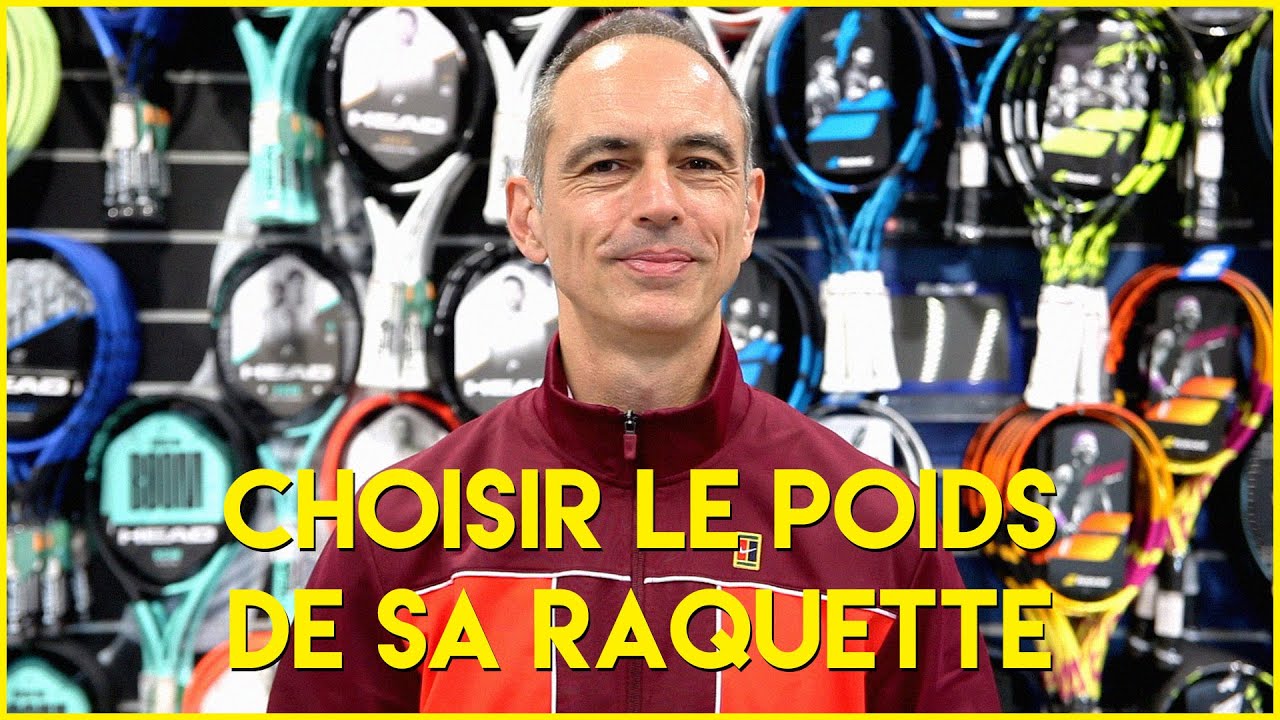 COMMENT CHOISIR LE POIDS DE SA RAQUETTE DE TENNIS - SPORTSYSTEM